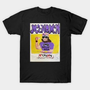 Macho Man T-Shirt